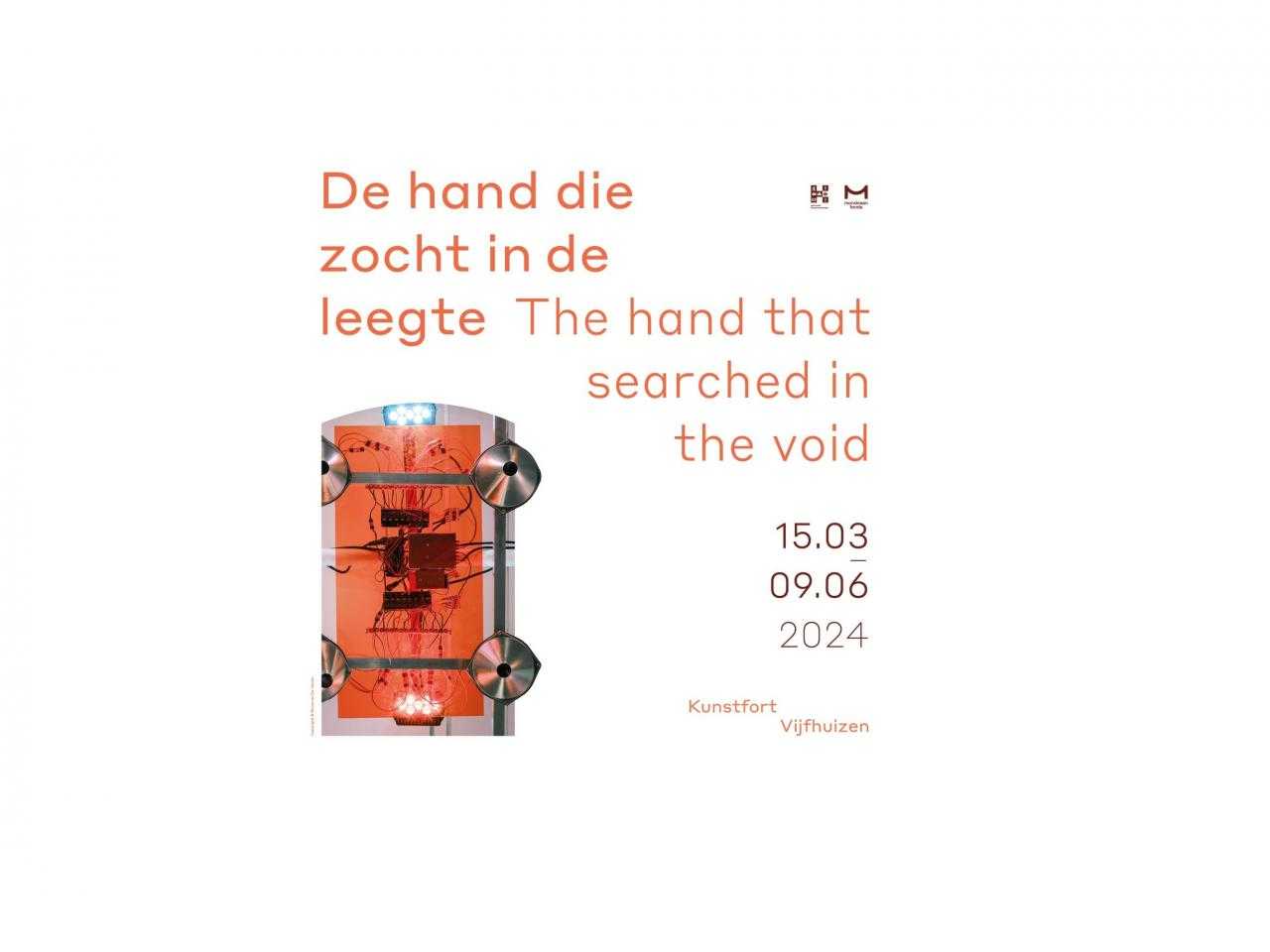 Kunstfort Vijfhuizen - the hand that searched in the void